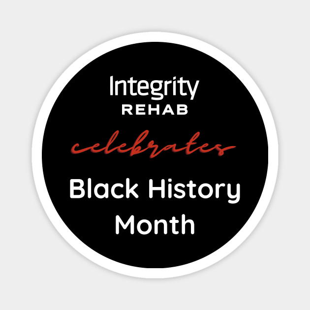 Black History Month T-shirt Magnet by IntegrityRehab